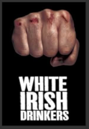 White Irish Drinkers 2010