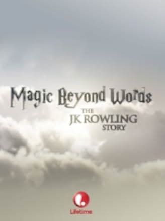 Magic Beyond Words: The J.K. Rowling Story 2011