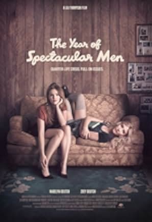 The Year of Spectacular Men 2017