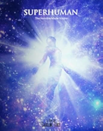 Superhuman: The Invisible Made Visible 2020