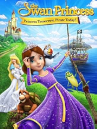 The Swan Princess: Princess Tomorrow, Pirate Today! 2016