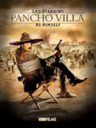 And Starring Pancho Villa as Himself 2003