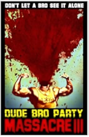 Dude Bro Party Massacre III 2015