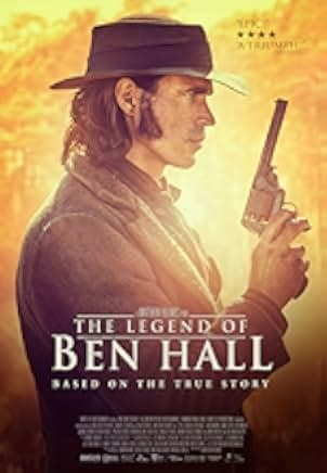 The Legend of Ben Hall 2017