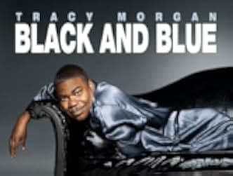 Tracy Morgan: Black and Blue 2010