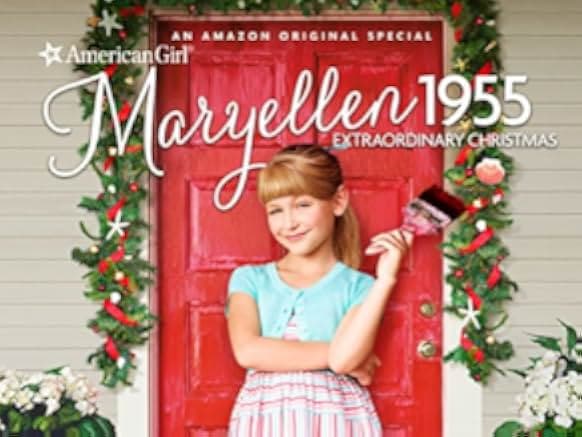 An American Girl Story: Maryellen 1955 - Extraordinary Christmas 2016