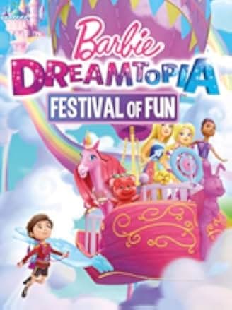 Barbie Dreamtopia: Festival of Fun 2017