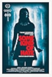 Some Kind of Hate 2015