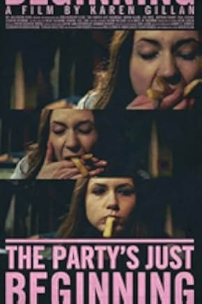 The Party's Just Beginning 2018