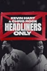 Kevin Hart & Chris Rock: Headliners Only 2023