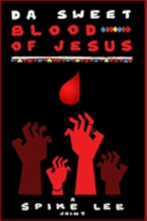 Da Sweet Blood of Jesus 2014