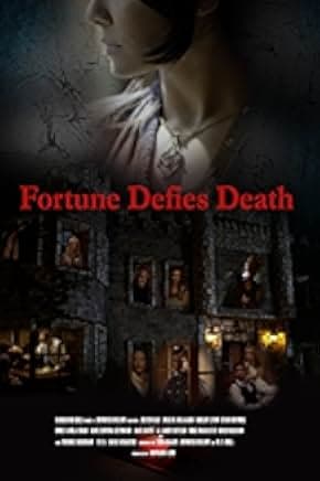 Fortune Defies Death 2018
