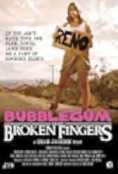 Bubblegum & Broken Fingers 2011