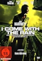 I Come with the Rain 2011