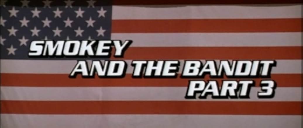 Smokey and the Bandit Part 3 1983
