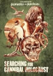 Searching for Cannibal Holocaust 2021