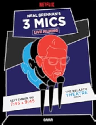 Neal Brennan: 3 Mics 2017
