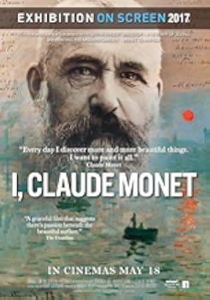 Exhibition on Screen: I, Claude Monet 2017
