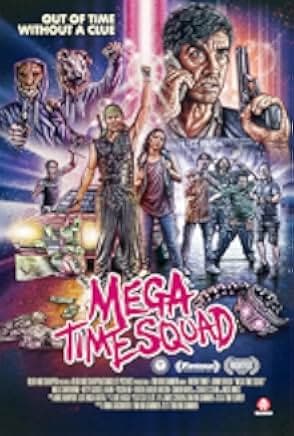 Mega Time Squad 2018