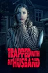 Trapped with My Husband 2022