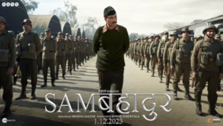 Sam Bahadur 2023