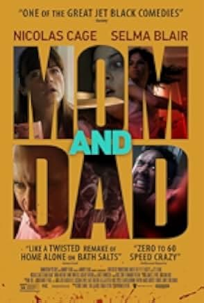 Mom and Dad 2017