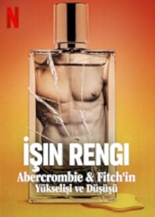 White Hot: The Rise & Fall of Abercrombie & Fitch 2022