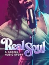 Real Soul: A Gospel Music Story 2020