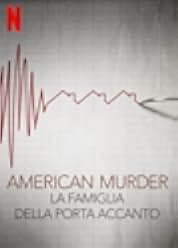 American Murder: The Family Next Door 2020