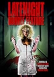 Late Night Double Feature 2016