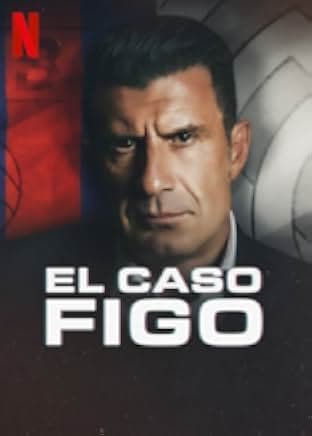 The Figo Affair: The Transfer that Changed Football 2022
