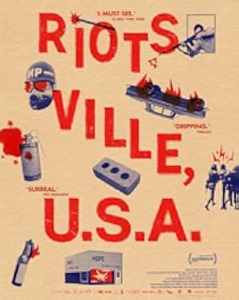 Riotsville, U.S.A. 2022