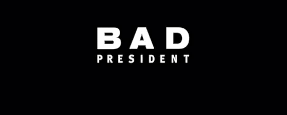 Bad President 2020