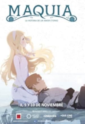 Maquia: When the Promised Flower Blooms 2018