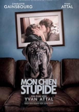 My Dog Stupid 2019