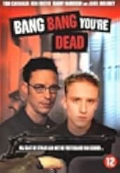 Bang Bang You're Dead 2002