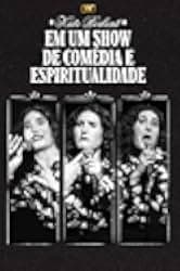 Kate Berlant: Cinnamon in the Wind 2022