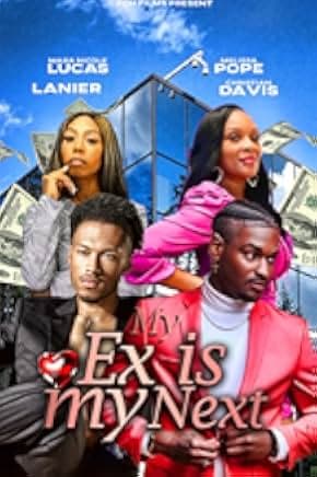 My Ex Is My Next 2023