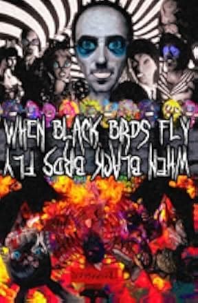 When Black Birds Fly 2016