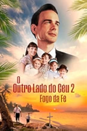 The Other Side of Heaven 2: Fire of Faith 2019