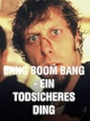 Bang Boom Bang - Ein todsicheres Ding 1999