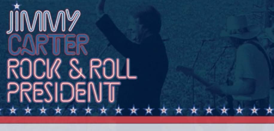 Jimmy Carter: Rock & Roll President 2020
