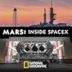 MARS: Inside SpaceX 2018