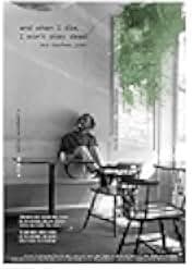 And when I die, I won't stay dead 2015