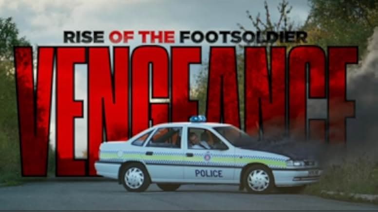 Rise of the Footsoldier: Vengeance 2023