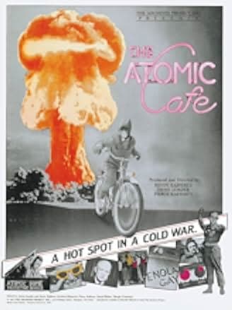The Atomic Cafe 1982