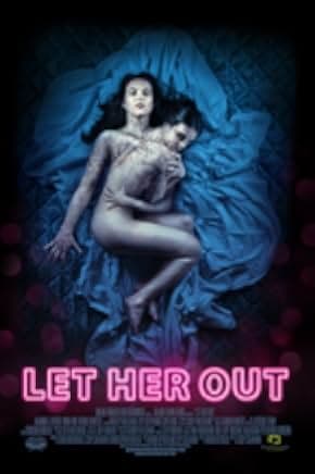 Let Her Out 2016