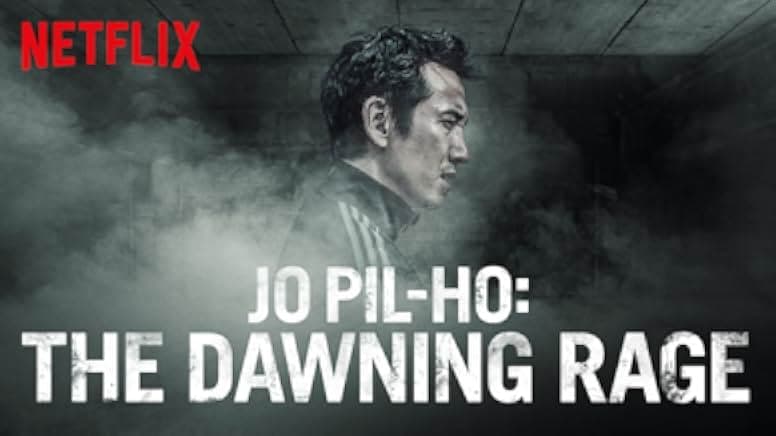 Jo Pil-ho: The Dawning Rage 2019