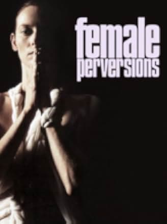 Female Perversions 1996