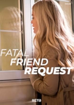 Fatal Friend Request 2019
